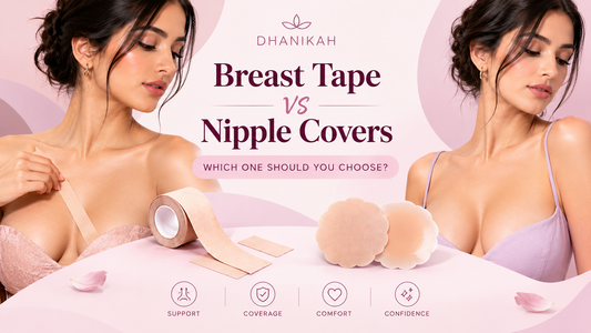 Breast Tape vs Nipple Covers: Which One Should You Choose?
